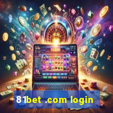 81bet .com login